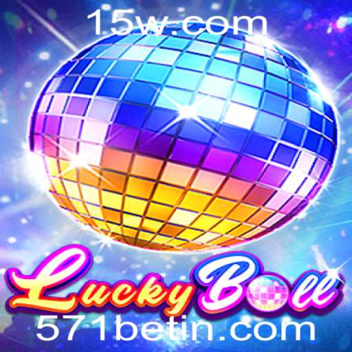 Explorando o Fascinante Mundo de LuckyBall e 571bet